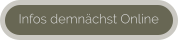 Infos demnächst Online